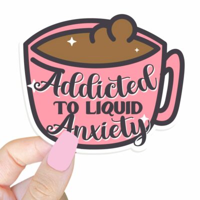 This image shows our adorable sticker finishes, Addicted To Anxiety Sticker, which is available to purchase from HunnieByte.com