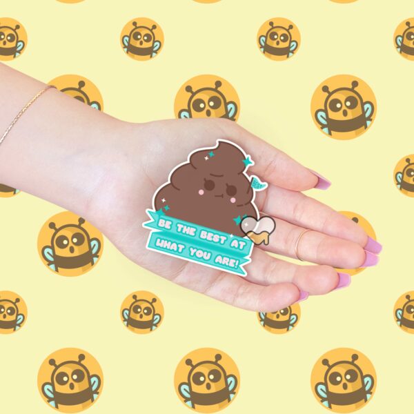 This image shows our adorable sticker finishes, Be The Best Poo Sticker, which is available to purchase from HunnieByte.com