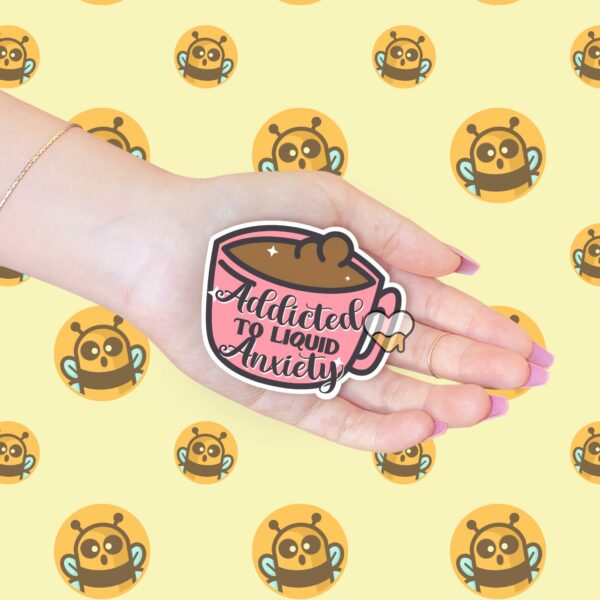 This image shows our adorable sticker finishes, Addicted To Anxiety Sticker, which is available to purchase from HunnieByte.com