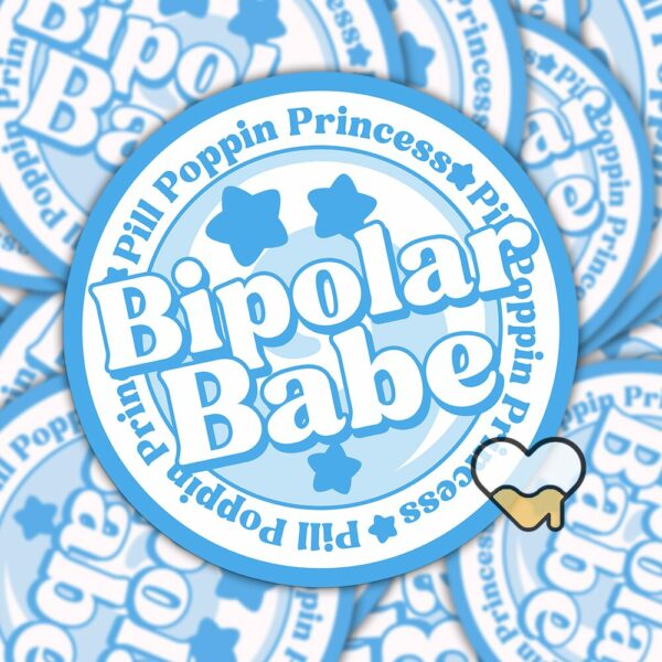 This image shows our adorable sticker finishes, Bipolar Babe Sticker, which is available to purchase from HunnieByte.com