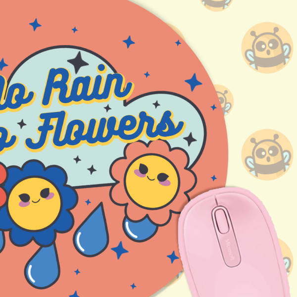 This image shows an hand-drawn adorable mousepad, No Rain No Flowers Mousepad, which is available to purchase from HunnieByte.com