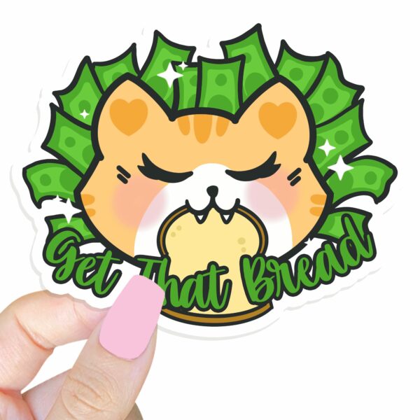 This image shows our adorable sticker finishes, Get That Bread Sticker, which is available to purchase from HunnieByte.com