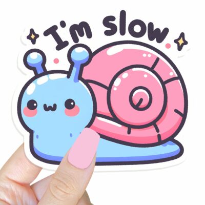 This image shows an hand-drawn adorable sticker, Im Slow Snail Sticker, which is available to purchase from HunnieByte.com