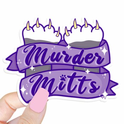 This image shows our adorable sticker finishes, Murder Mitts Sticker, which is available to purchase from HunnieByte.com