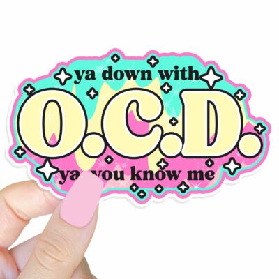 This image shows our adorable sticker finishes, Ya Down With OCD Sticker, which is available to purchase from HunnieByte.com