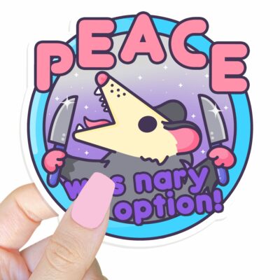 This image shows our adorable sticker finishes, Peace Was Nary An Option Possum Sticker, which is available to purchase from HunnieByte.com