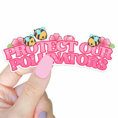 This image shows our adorable sticker finishes, Protect Our Pollinators Sticker, which is available to purchase from HunnieByte.com