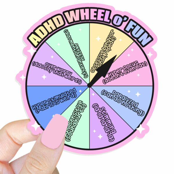 This image shows our adorable sticker finishes, ADHD Wheel O Fun Sticker, which is available to purchase from HunnieByte.com