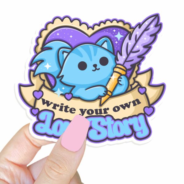 This image shows an hand-drawn adorable sticker, Write Your Own Love Story Sticker, which is available to purchase from HunnieByte.com