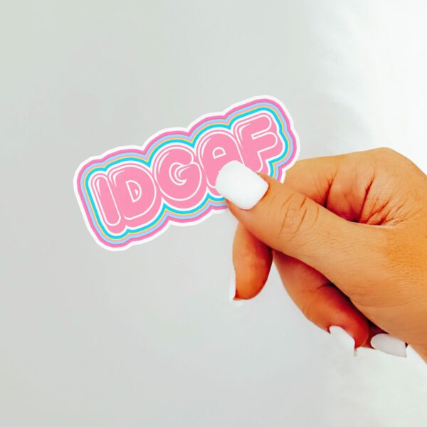 This image shows our adorable sticker finishes, IDGAF Sticker, which is available to purchase from HunnieByte.com