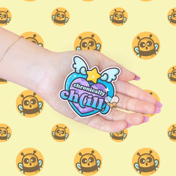 This image shows our adorable sticker finishes, Chronically Chill Sticker, which is available to purchase from HunnieByte.com