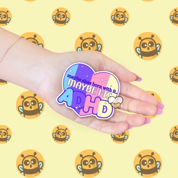 This image shows our adorable sticker finishes, Maybe Shes Born With It Sticker, which is available to purchase from HunnieByte.com