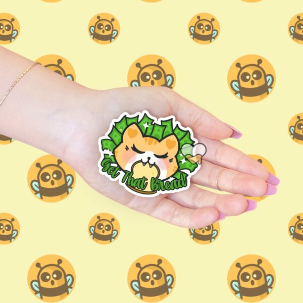 This image shows our adorable sticker finishes, Get That Bread Sticker, which is available to purchase from HunnieByte.com