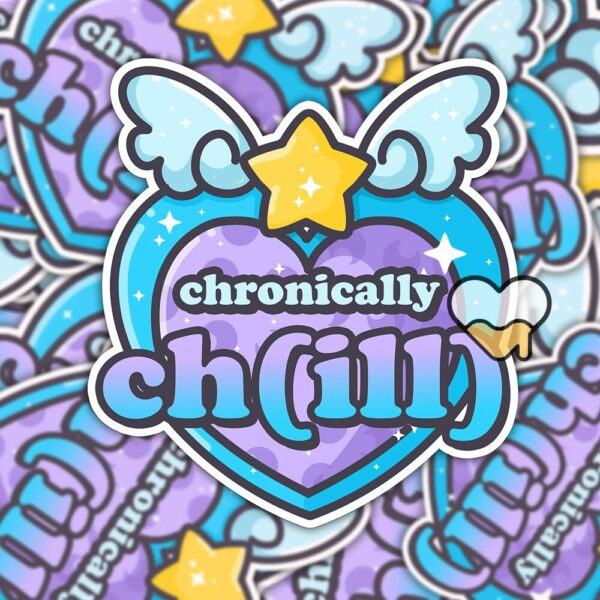 This image shows our adorable sticker finishes, Chronically Chill Sticker, which is available to purchase from HunnieByte.com