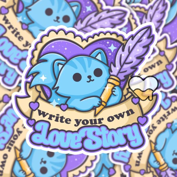 This image shows an hand-drawn adorable sticker, Write Your Own Love Story Sticker, which is available to purchase from HunnieByte.com