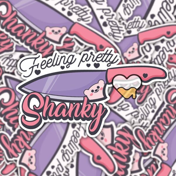 This image shows our adorable sticker finishes, Feelin Pretty Shanky Sticker, which is available to purchase from HunnieByte.com