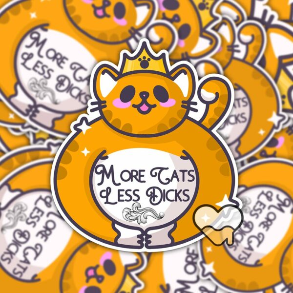 This image shows our adorable sticker finishes, More Cats Less Dicks Sticker, which is available to purchase from HunnieByte.com