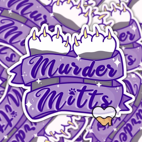 This image shows our adorable sticker finishes, Murder Mitts Sticker, which is available to purchase from HunnieByte.com