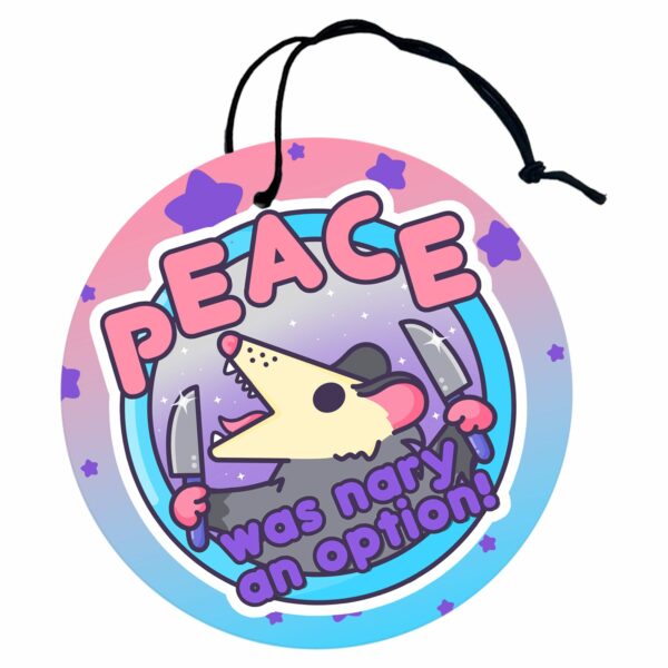 This image shows a hand-drawn adorable air freshener, Peace Was Nary An Option Air Freshener, which is available to purchase from HunnieByte.com