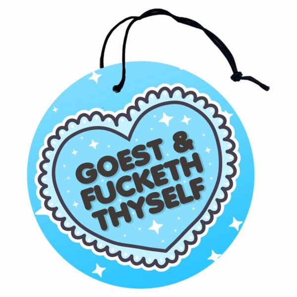 This image shows a hand-drawn adorable air freshener, Goest And Fucketh Thyself Blue Air Freshener, which is available to purchase from HunnieByte.com