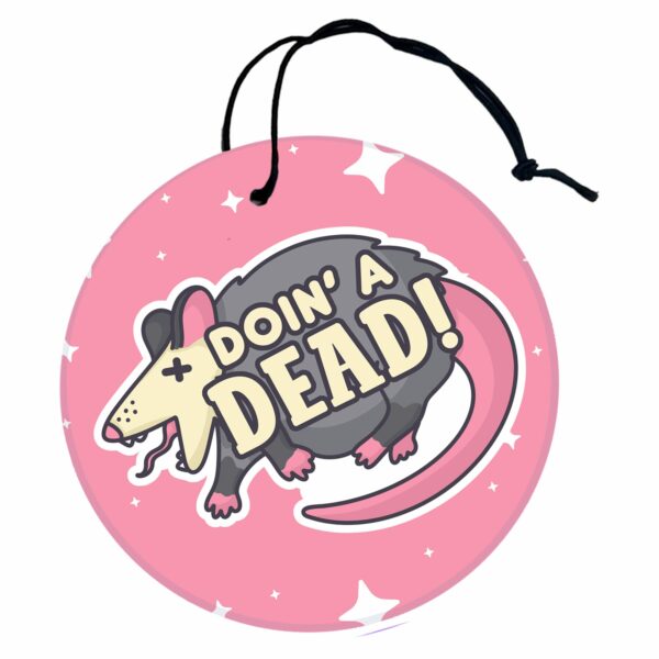 This image shows a hand-drawn adorable air freshener, Doin A Dead Possum Air Freshener, which is available to purchase from HunnieByte.com