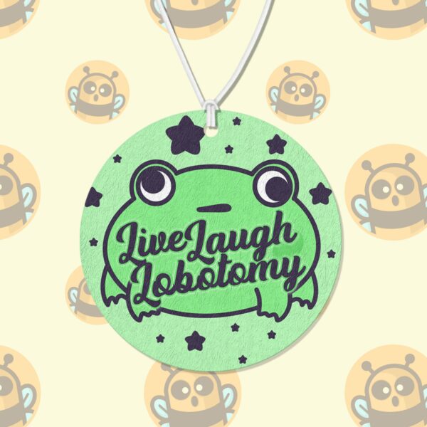 This image shows a hand-drawn adorable air freshener, Live Laugh Lobotomy Air Freshener, which is available to purchase from HunnieByte.com