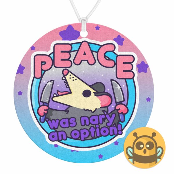 This image shows a hand-drawn adorable air freshener, Peace Was Nary An Option Air Freshener, which is available to purchase from HunnieByte.com