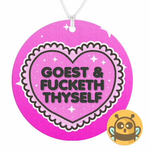 This image shows a hand-drawn adorable air freshener, Goest And Fucketh Thyself Pink Air Freshener, which is available to purchase from HunnieByte.com