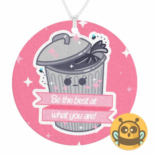 This image shows an adorable hand-drawn air freshener, Be The Best You Are Trash Air Freshener, which is available to purchase from HunnieByte.com