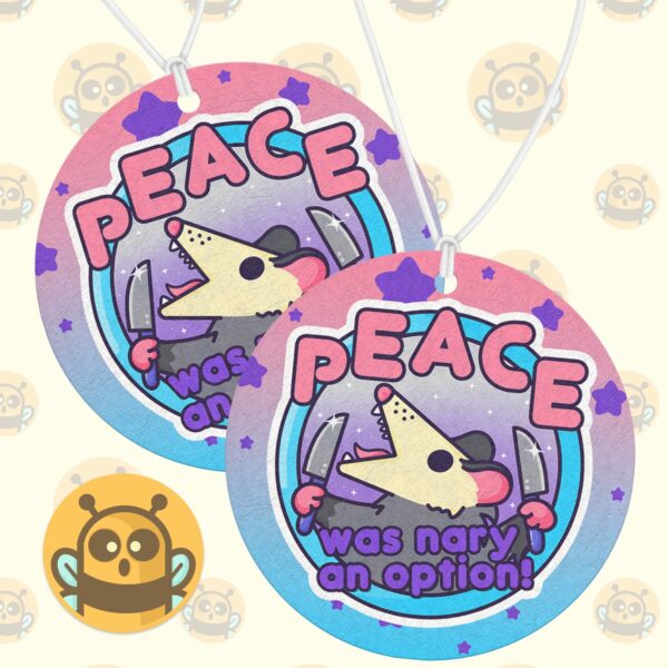 This image shows a hand-drawn adorable air freshener, Peace Was Nary An Option Air Freshener, which is available to purchase from HunnieByte.com